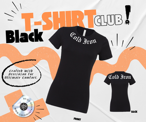 Black T-shirt Club - Woman’s Fit